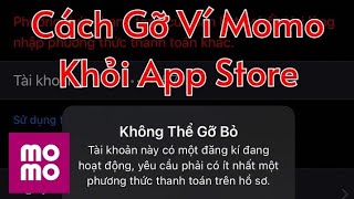 Cách gỡ ví momo khỏi điện thoại Iphone