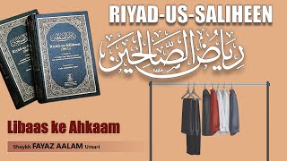 Riyad us Saliheen┇Libaas ke Ahkaam┇Shaykh Fayaz Aalam Umari