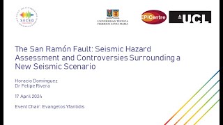 The San Ramón Fault: Seismic Hazard Assessment and Controversies Surrounding a New Seismic Scenario