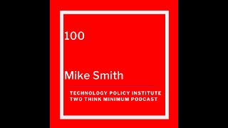 Two Think Minimum Episode 100: Michael Smith on Video Streaming and Its Lessons for Higher Education