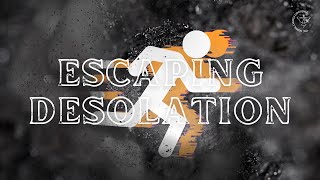 Escaping Desolation | Global Church Experience | 7 Apr 2024