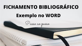 FICHAMENTO BIBLIOGRÁFICO: o que é e como fazer / EXEMPLO com passo a passo no WORD