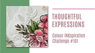 Thoughtful Expressions - Colour INKspiration Challenge #161  #ci161 #stampinup #cardmaking