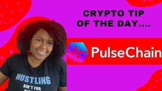 Crypto Tip Of The Day! Im Excited About PulseChain! 😜