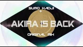 Sumo Hadji - Akira is back (Original Mix) FSM Recordings