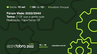 Fórum Visão 2022/2040.