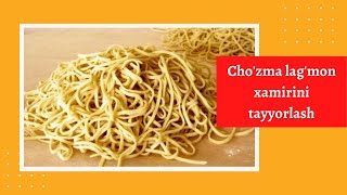 Cho'zma lag'mon xamirini tayyorlash🍜