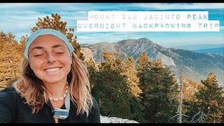 Mount San Jacinto Peak // Overnight Backpacking Trip