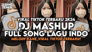 DJ ASAL KAU BAHAGIA X MASHUP FULL SONG INDO X MELODY KANE VIRAL TIKTOK TERBARU!