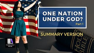 One Nation Under God? part 1 (SUMMARY VERSION)