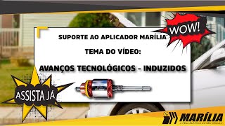 Avanços Tecnológicos nos Induzidos - Suporte ao Aplicador