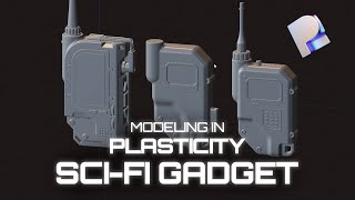 Modeling a Scifi Gadget in Plasticity