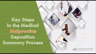 Steps in the Medical Malpractice Deposition Summary Process