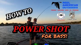 How to Power Shot for Bass (SET-UP)