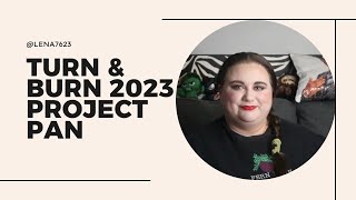 Turn & Burn 2023 Project Pan Update #3 / Pantastic Ladies Collab