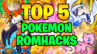 Top 5 Pokemon Romhacks 2022!