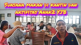 Suasana makan di kantin dan Aktifitas Anak2 YJB #partitv #kisahyayasanodgj #jiwaberseri #sosial