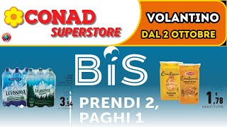 Volantino Conad Superstore dal 2 al 15 ottobre 🛒 Prendi 2, Paghi 1! 🟩⬜️🟥 #anteprima