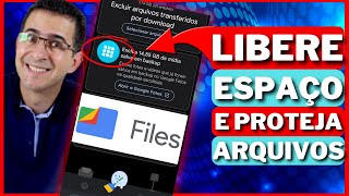 🔥RECURSOS OCULTOS DO GOOGLE FILES - LIBERE ESPAÇO E PROTEJA ARQUIVOS.