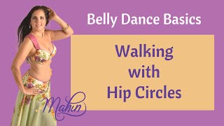 Walking Hip Circle - Belly Dance Basics