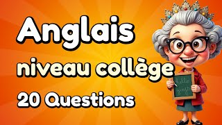 Quiz : Anglais niveau collège - 20 Questions