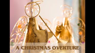 A Christmas Overture - Nigel Hess/ arr. Marten van der Wal