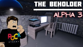 THE BEHOLDER ALPHA 3 Roblox