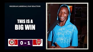 BRENTFORD 0-1 ARSENAL  ( NIGERIAN FAN REACTION) PREMIER LEAGUE 2023-24 HIGHLIGHTS