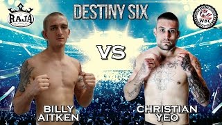 2016 Destiny Six Muay Thai Fight 3: Billy Aitken vs Christian Yeo