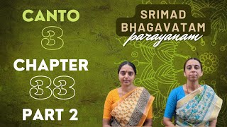 Srimad Bhagavatam Parayanam | Canto 3 | Chapter 33 | Part 2