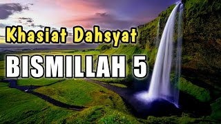 Manfaat Dahsyat BISMILLAH 5