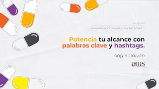 Potencia tu alcance con palabras clave y hashtags.