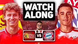 LIVE: 1. FC UNION BERLIN VS FC BAYERN BUNDESLIGA STREAM