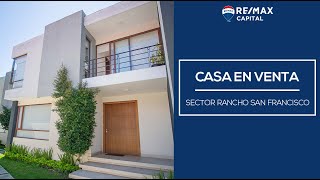 Casa en venta, sector rancho san francisco - RE/MAX Capital