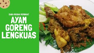 AYAM GORENG LENGKUAS | Mudah dibuat | Lezat dan empuk