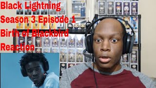 Black Lightning Season 3 Episode 1 Birth of Blackbird Reaction