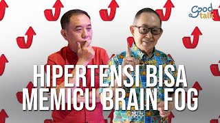 Hipertensi Bisa Memicu Brain Fog