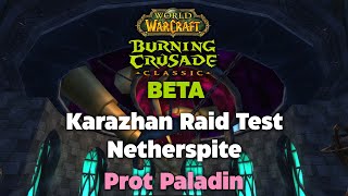 TBC Beta Karazhan Raid Testing - Netherspite - Prot Paladin w/ @Scottejaye!