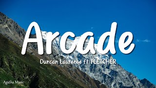 Duncan Laurence - Arcade (Lyrics) ft. FLETCHER