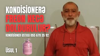 Dərs 156 / Kondisionerə freon necə doldurulur? / Üsul 1 / Kondisioner ustası 055 670 35 92