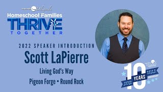 Scott LaPierre from Living God's Way-- 2022 Speaker Introductions