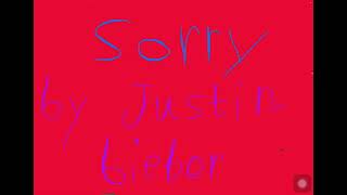 Sorry by Justin Bieber