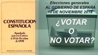 ELECCIONES GENERALES GOBIERNO DE ESPAÑA 10 NOVIEMBRE 2019