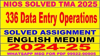 nios data entry operations 336 solved assignment 2024-25 | nios 336 tma solved 2024-25 class 12th