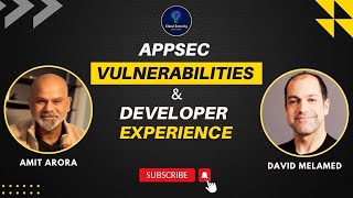 AppSec, Vulnerabilities and developer experience.