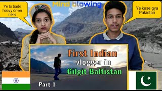 Indian Reaction On | Gilgit Baltistan | First Indian Vlogger in Gilgit Baltistan | Ravi Prabhu |