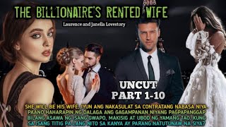 UNCUT PART 1-10 / THE BILLIONAIRES RENTED WIFE /#inluvstories