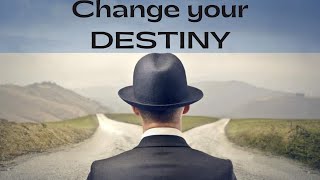 Can I CHANGE My Destiny??