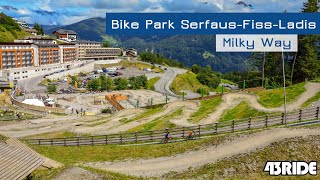 Bike Park Serfaus-Fiss-Ladis - Milky Way