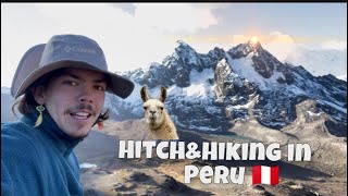 Hitch&Hiking in Peru 🇵🇪 - Ep. 1 - My Travel Experience